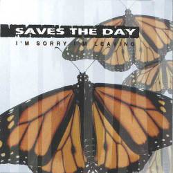 Saves The Day : I'm Sorry I'm Leaving